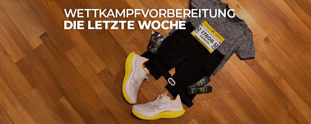 Wettkampfvorbereitung: Die letzte Woche vor dem Race